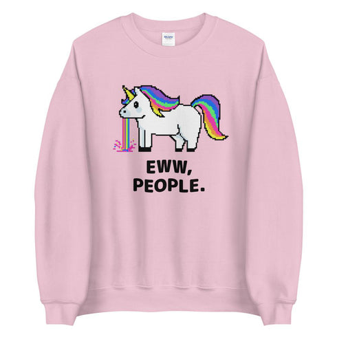 Eww, People. Sweatshirt